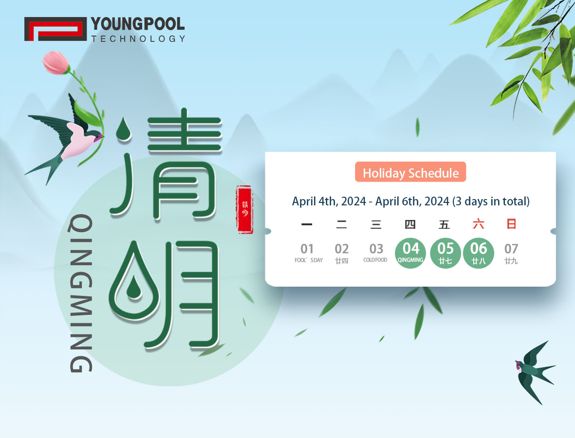 Thông báo sắp xếp kỳ nghỉ lễ hội Qingming Công nghệ YOUNGPOOL